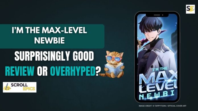 I’m the Max-Level Newbie