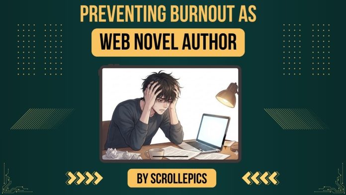 Preventing Burnout as a Web Novel Author